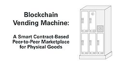 Blockchain Vending Machine: A Smart Contract-Based Peer-to-Peer Marketplace for Physical Goods